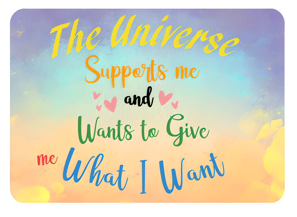 Positive Affirmation Mouse Pad – “The Universe Wants to Give Me What I Want”