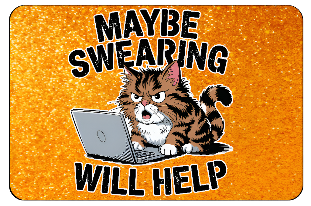Cute & Funny Mouse Pad – “Maybe Swearing Will Help” (Angry Cat Design)