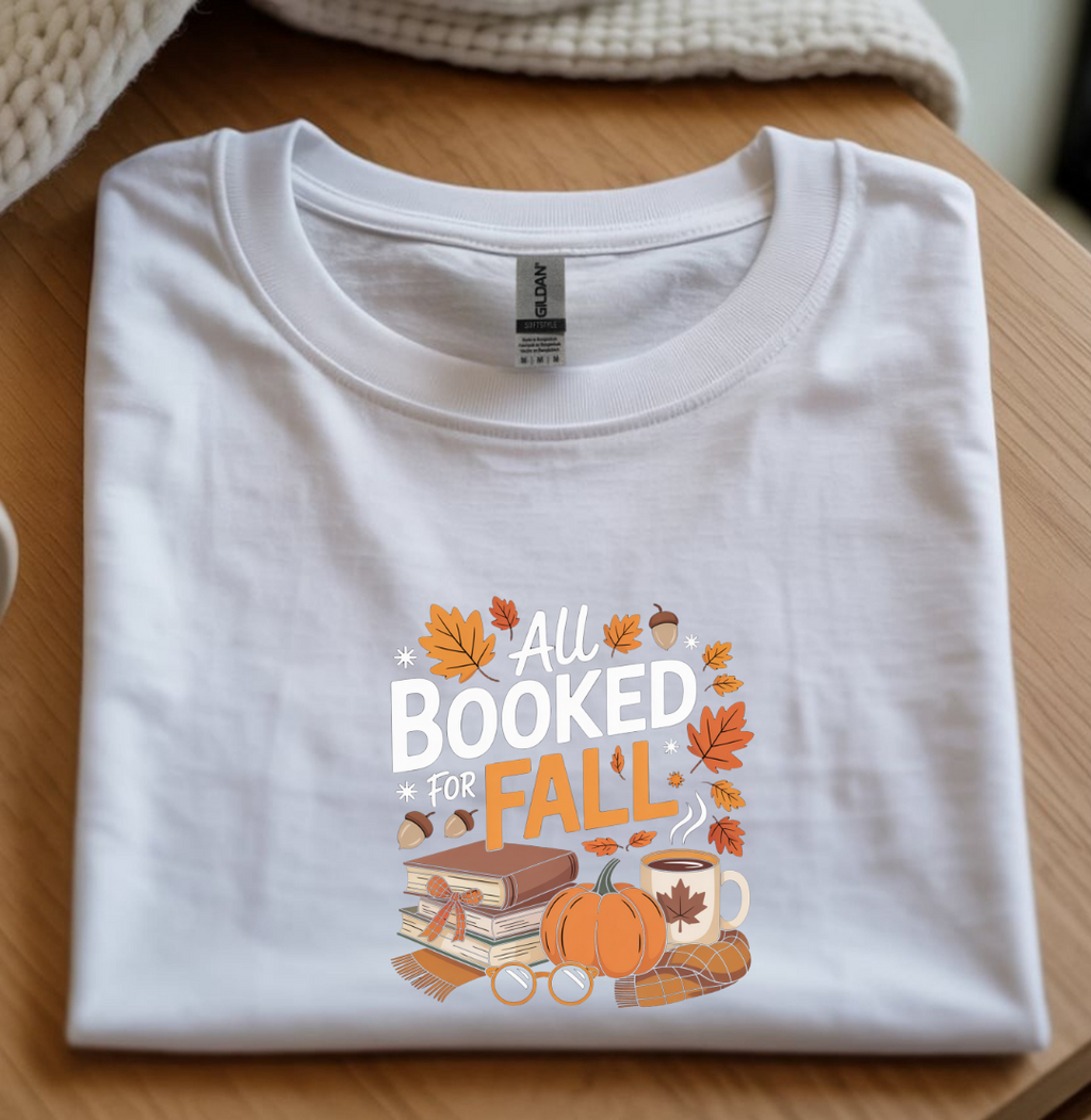 All Booked for Fall T-Shirt | Cute Reading Lover Tee | Cozy Autumn Book Shirt