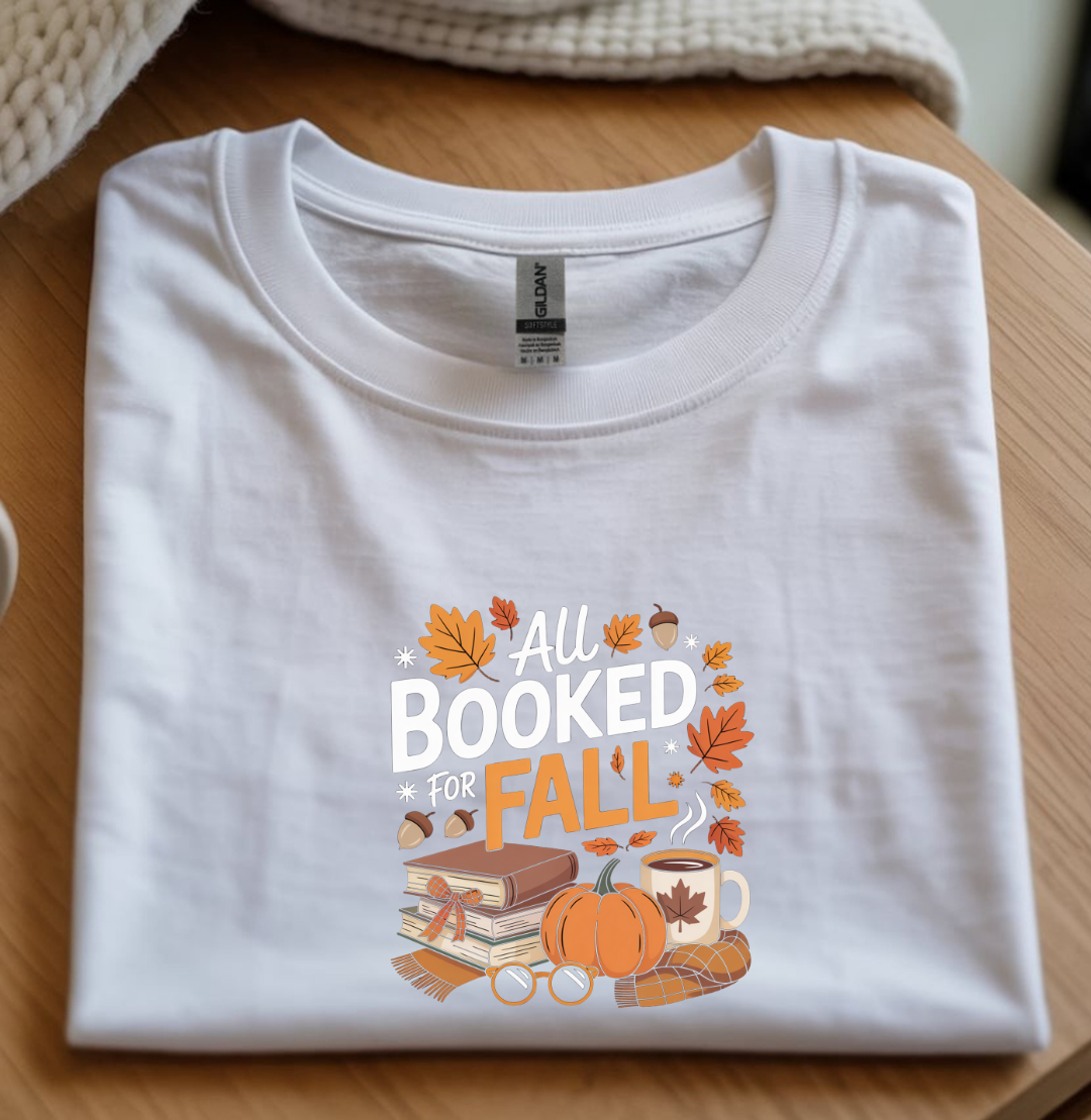 All Booked for Fall T-Shirt | Cute Reading Lover Tee | Cozy Autumn Book Shirt