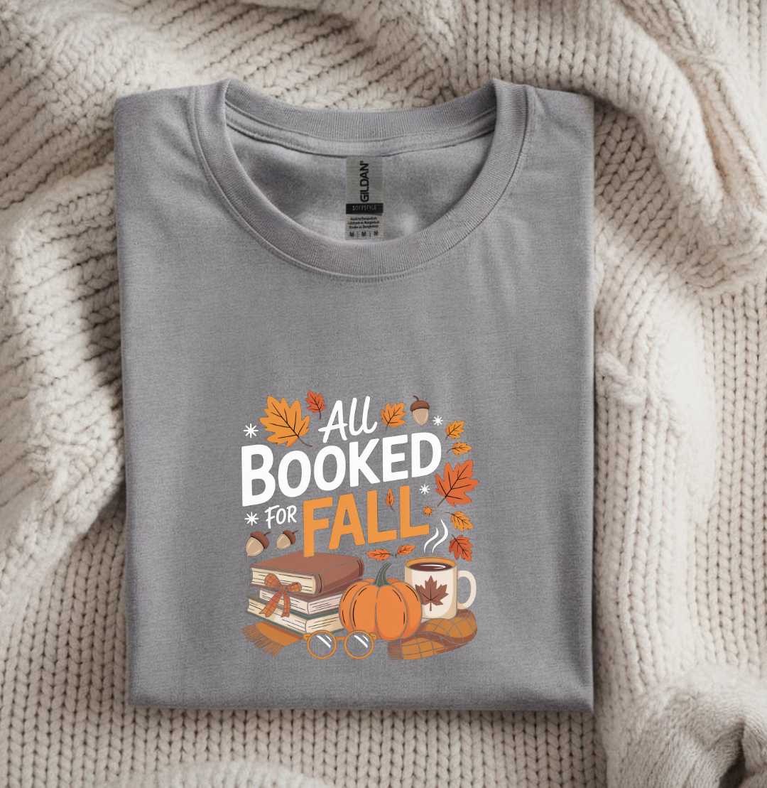 All Booked for Fall T-Shirt | Cute Reading Lover Tee | Cozy Autumn Book Shirt