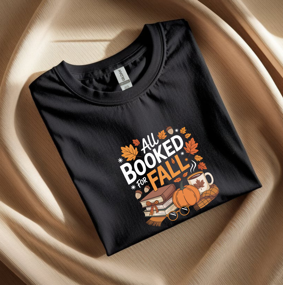 All Booked for Fall T-Shirt | Cute Reading Lover Tee | Cozy Autumn Book Shirt