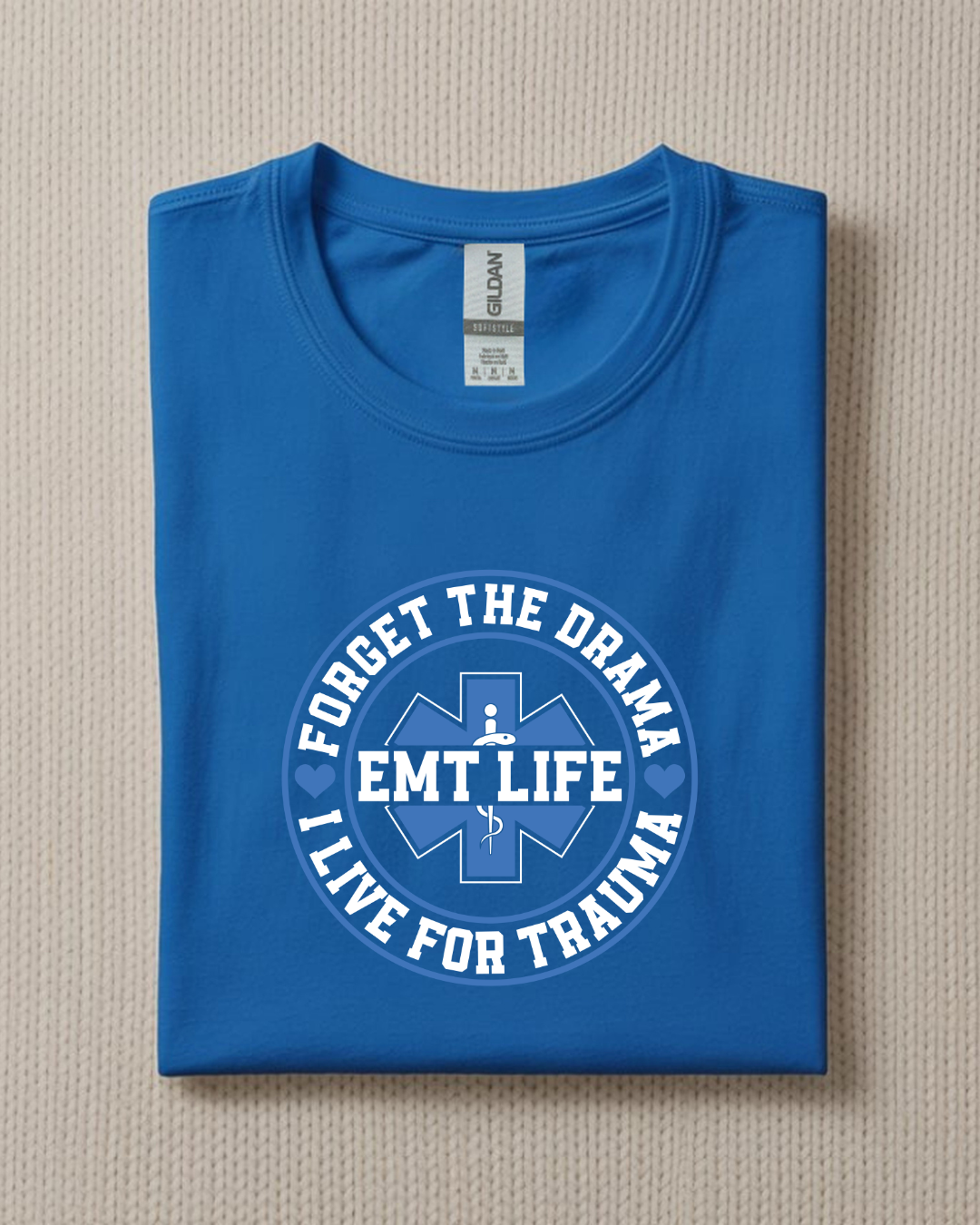 Forget the Drama, I Live for the Trauma | EMS Life T-Shirt | Funny EMT Paramedic Tee