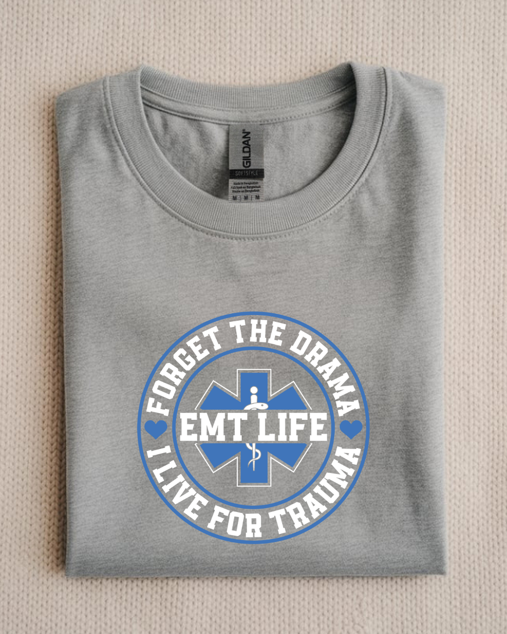 Forget the Drama, I Live for the Trauma | EMS Life T-Shirt | Funny EMT Paramedic Tee